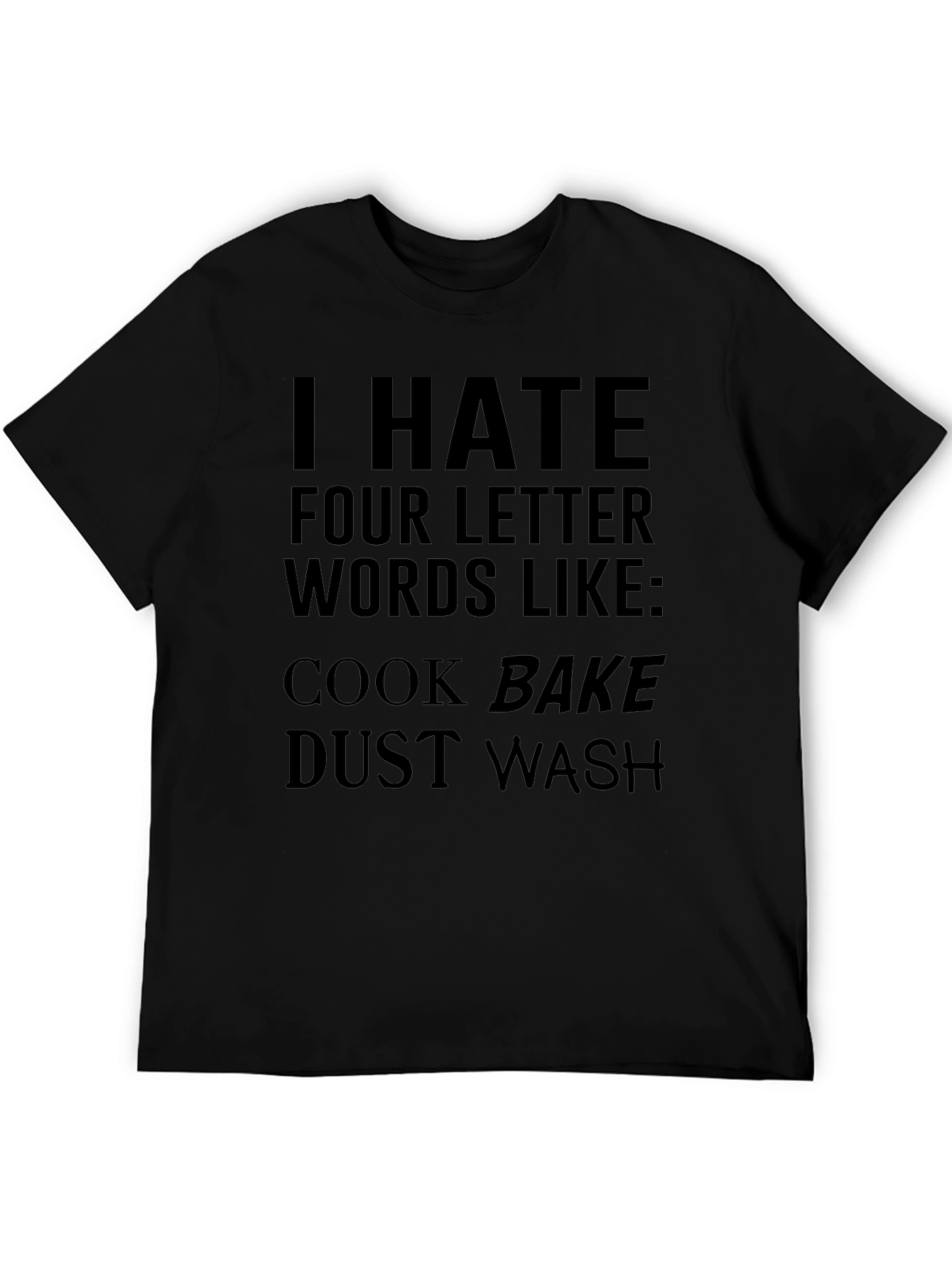 Funny I Hate Four Letter Words Graphic Tee