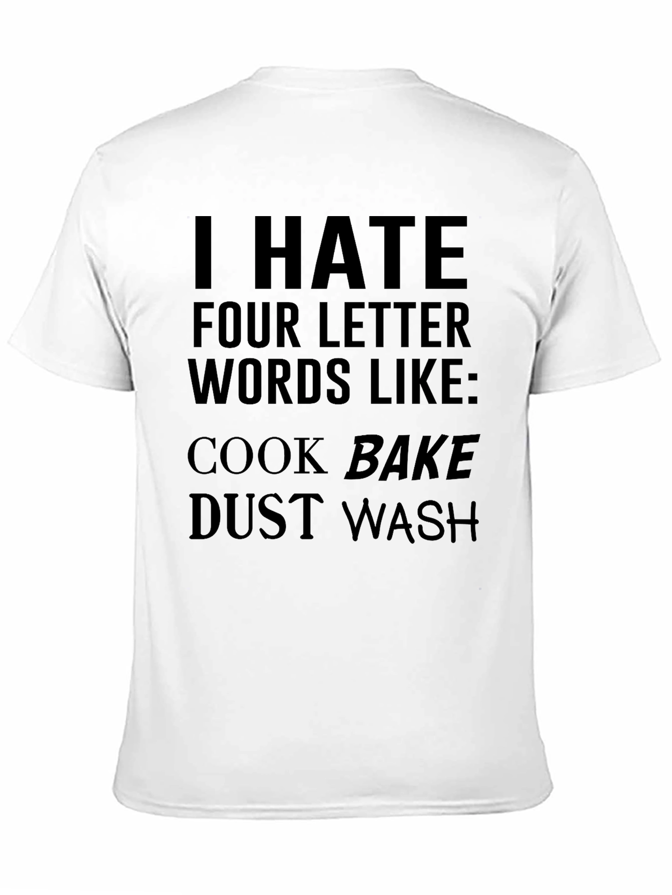 Funny I Hate Four Letter Words Graphic Tee