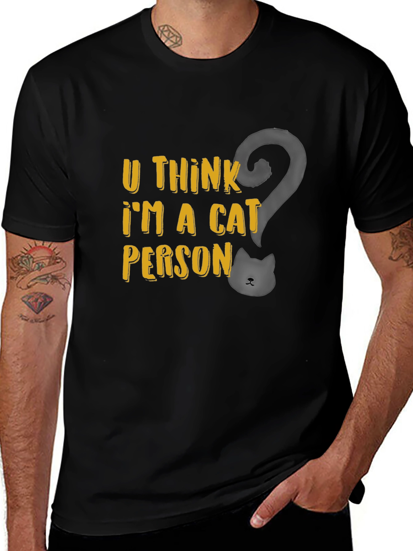 U Think Im a Cat Person T-Shirt