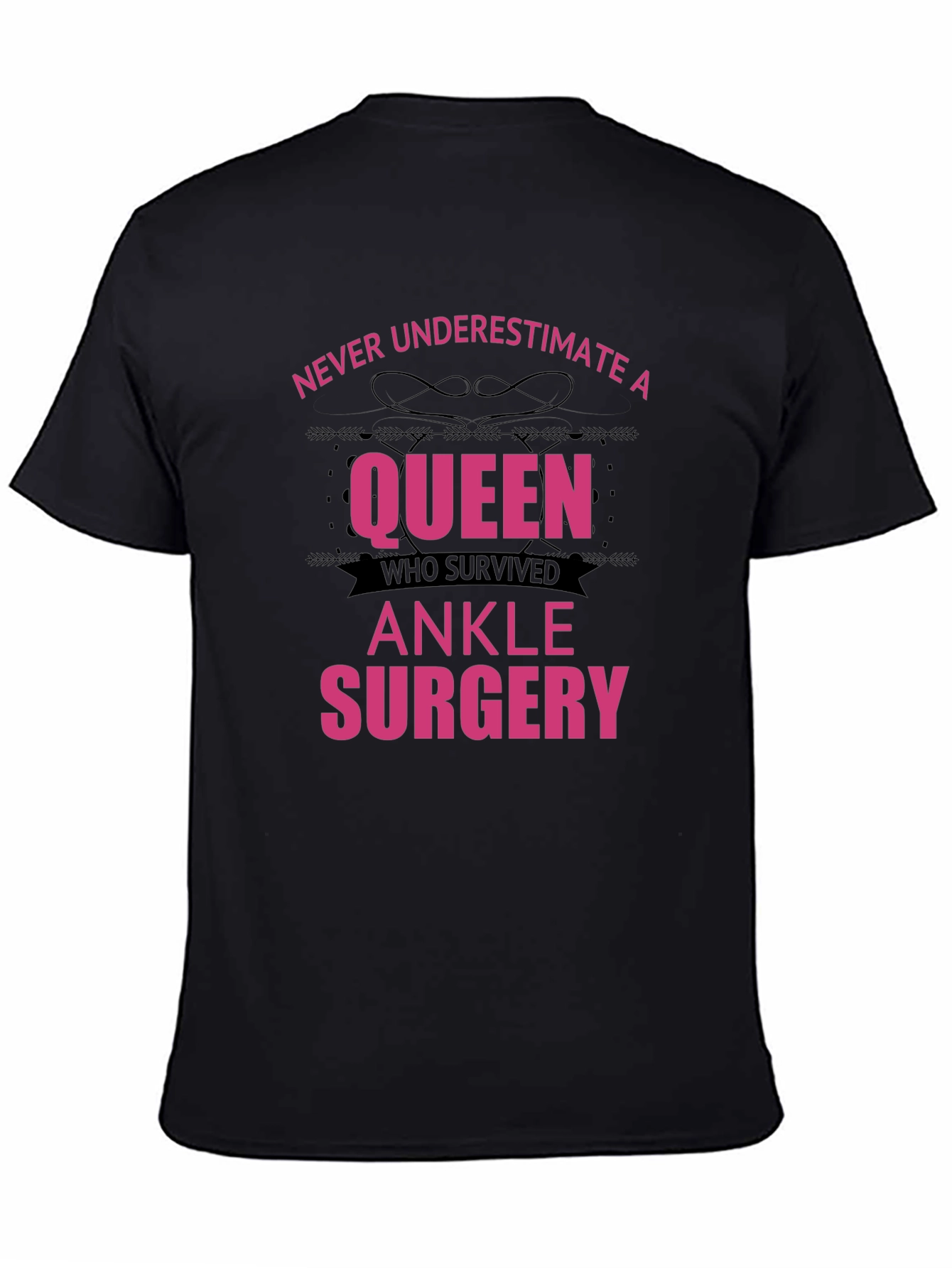 Queen Ankle Surgery Survivor T-Shirt
