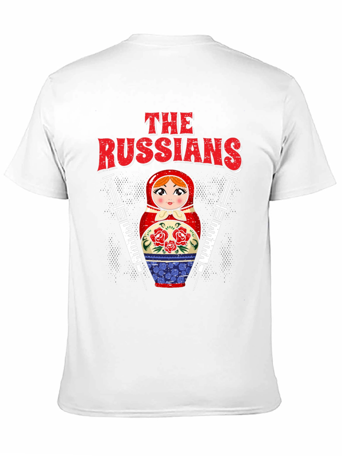 The Russians Matryoshka Doll T-Shirt