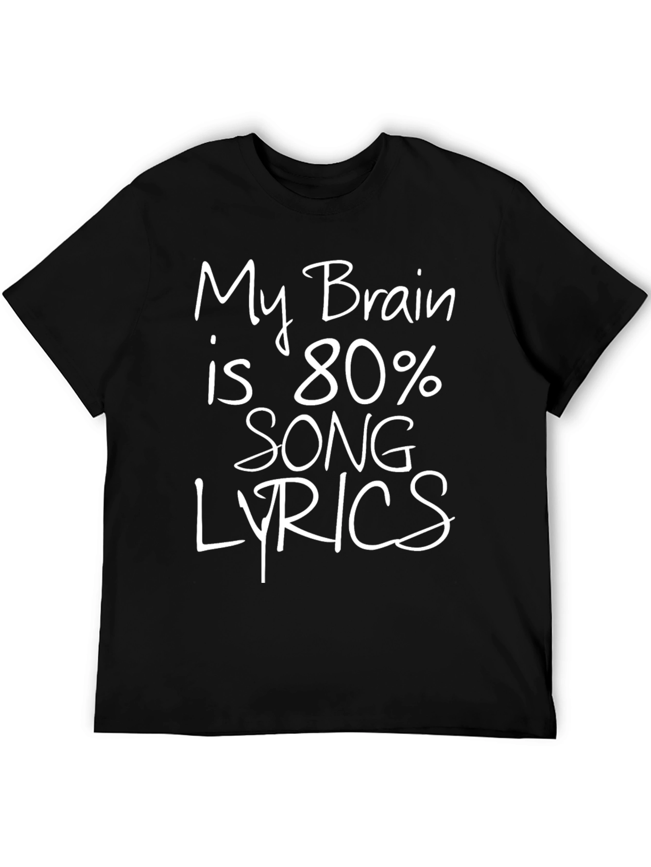 Funny Song Lyrics T-Shirt - Brain 80% Music
