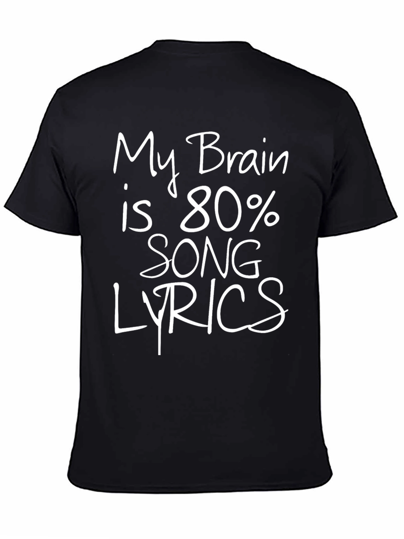 Funny Song Lyrics T-Shirt - Brain 80% Music