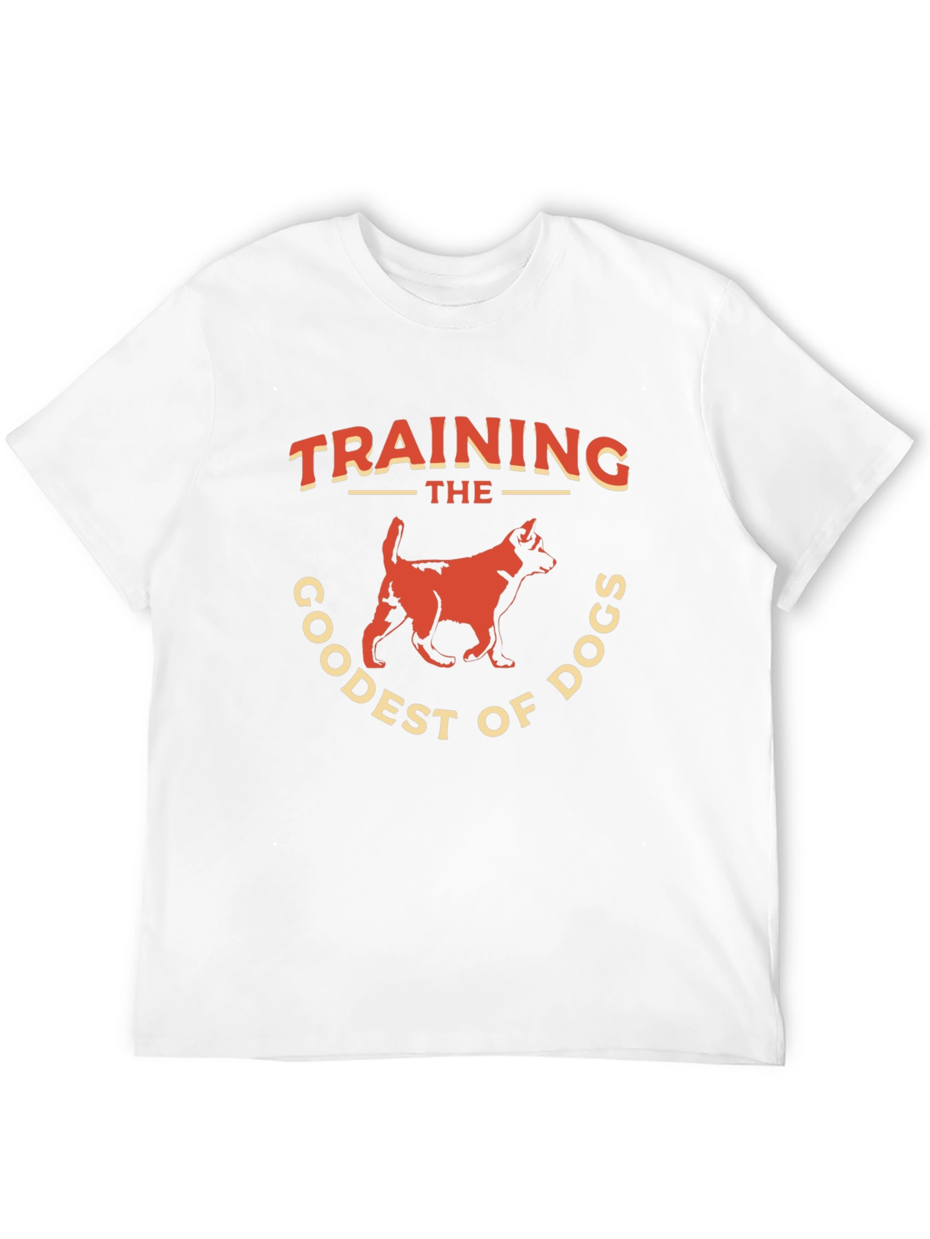 Training The Goodest of Dogs T-Shirt