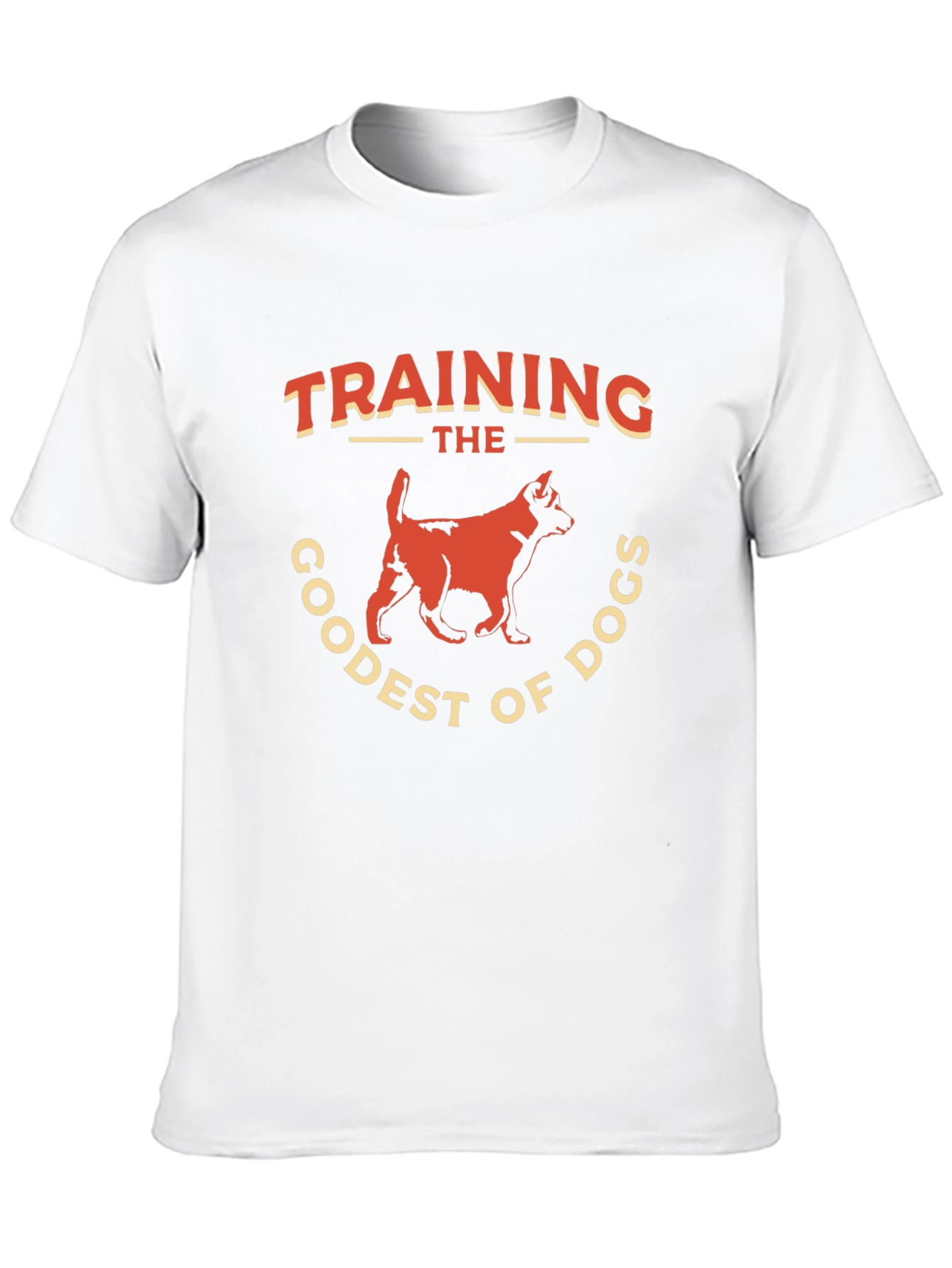 Training The Goodest of Dogs T-Shirt