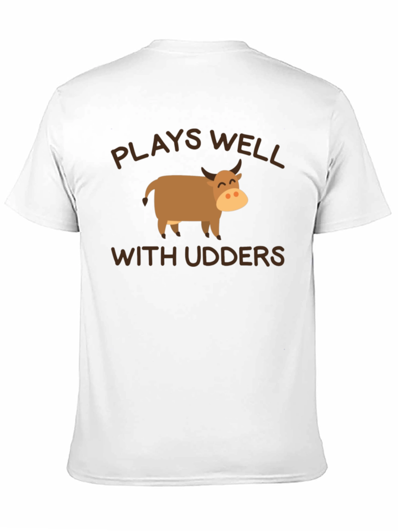 Plays Well With Udders T-Shirt