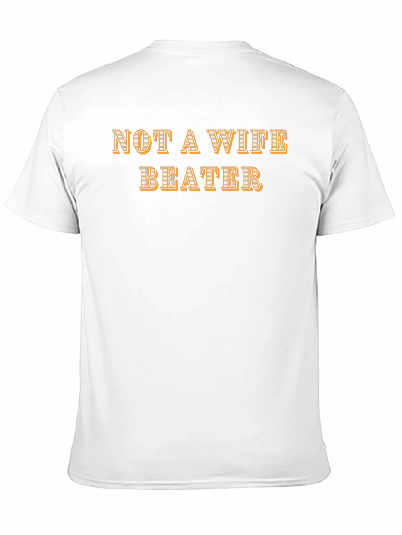 Not A Wife Beater Graphic T-Shirt