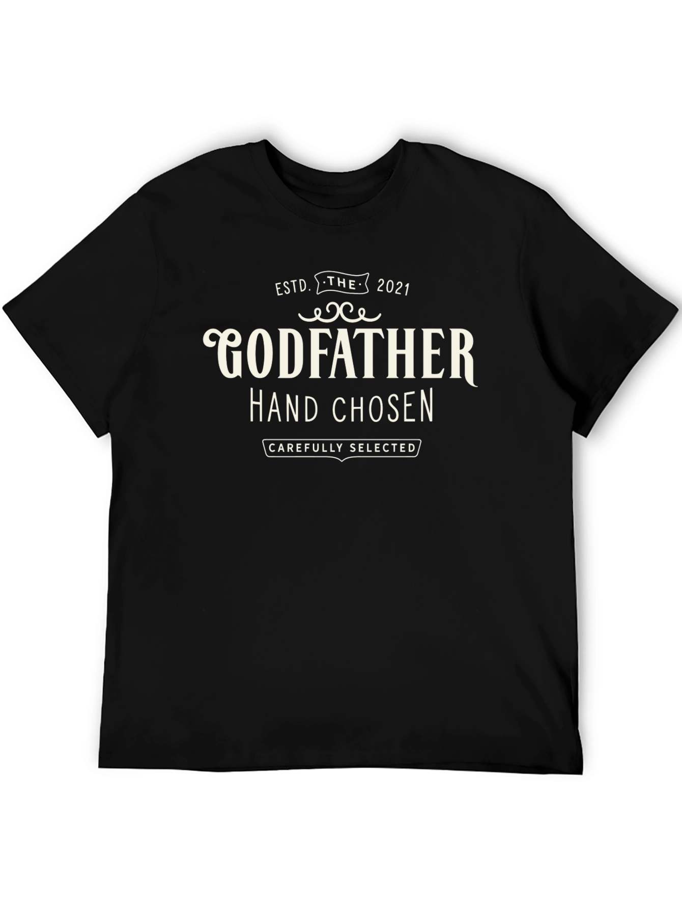 Godfather Hand Chosen T-Shirt - Est. 2021 - Black