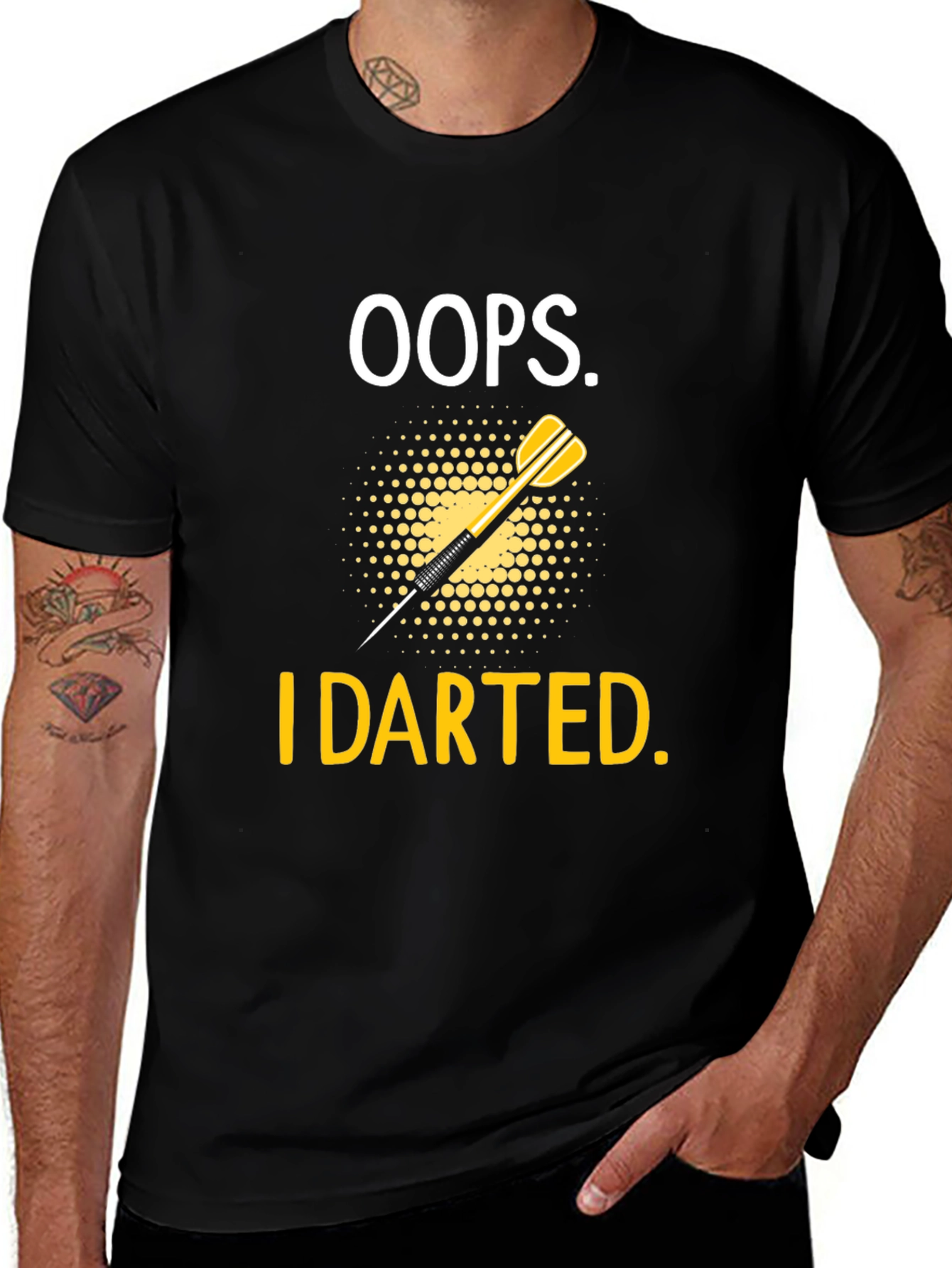 Oops! I Darted T-Shirt - Dart Design Tee