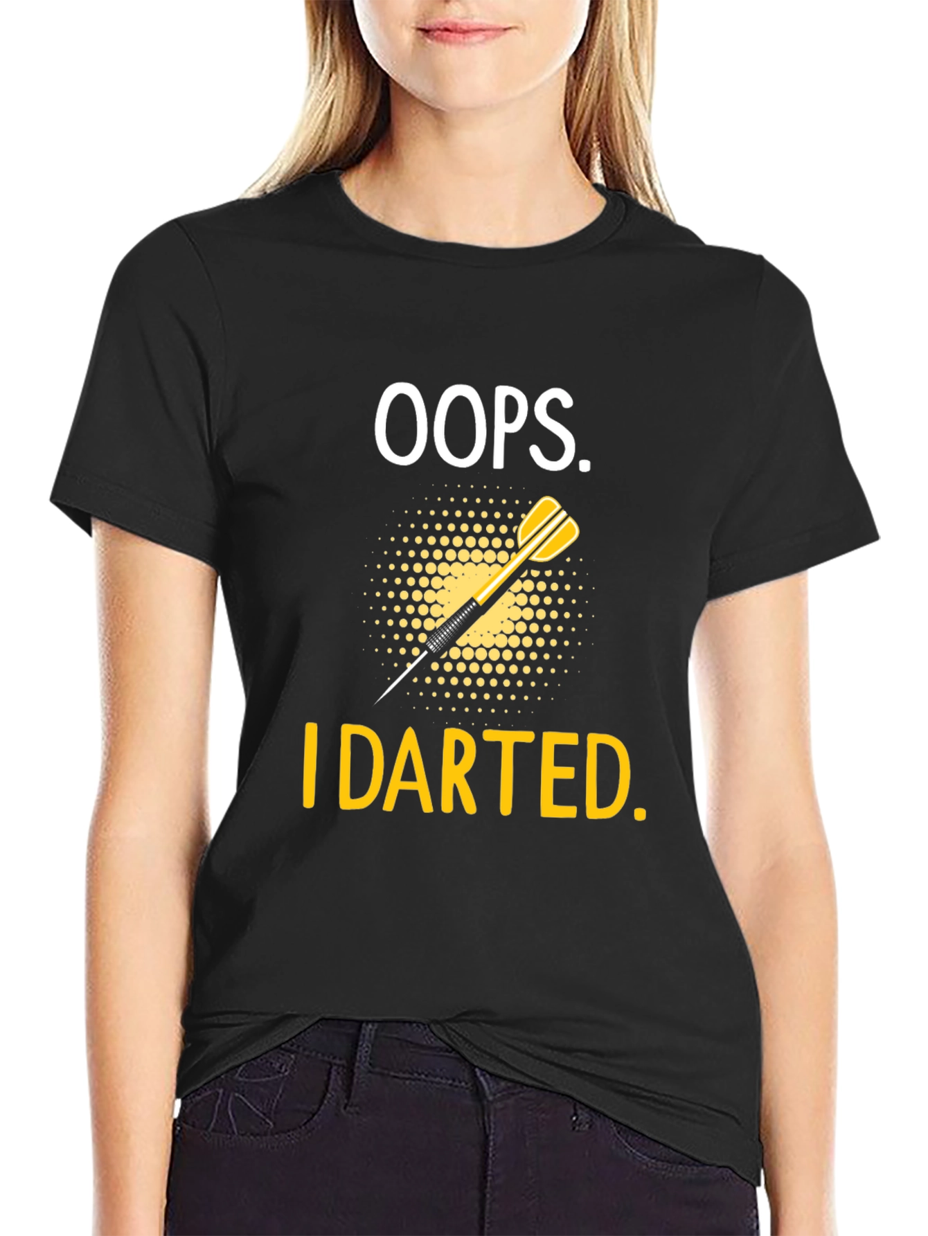 Oops! I Darted T-Shirt - Dart Design Tee