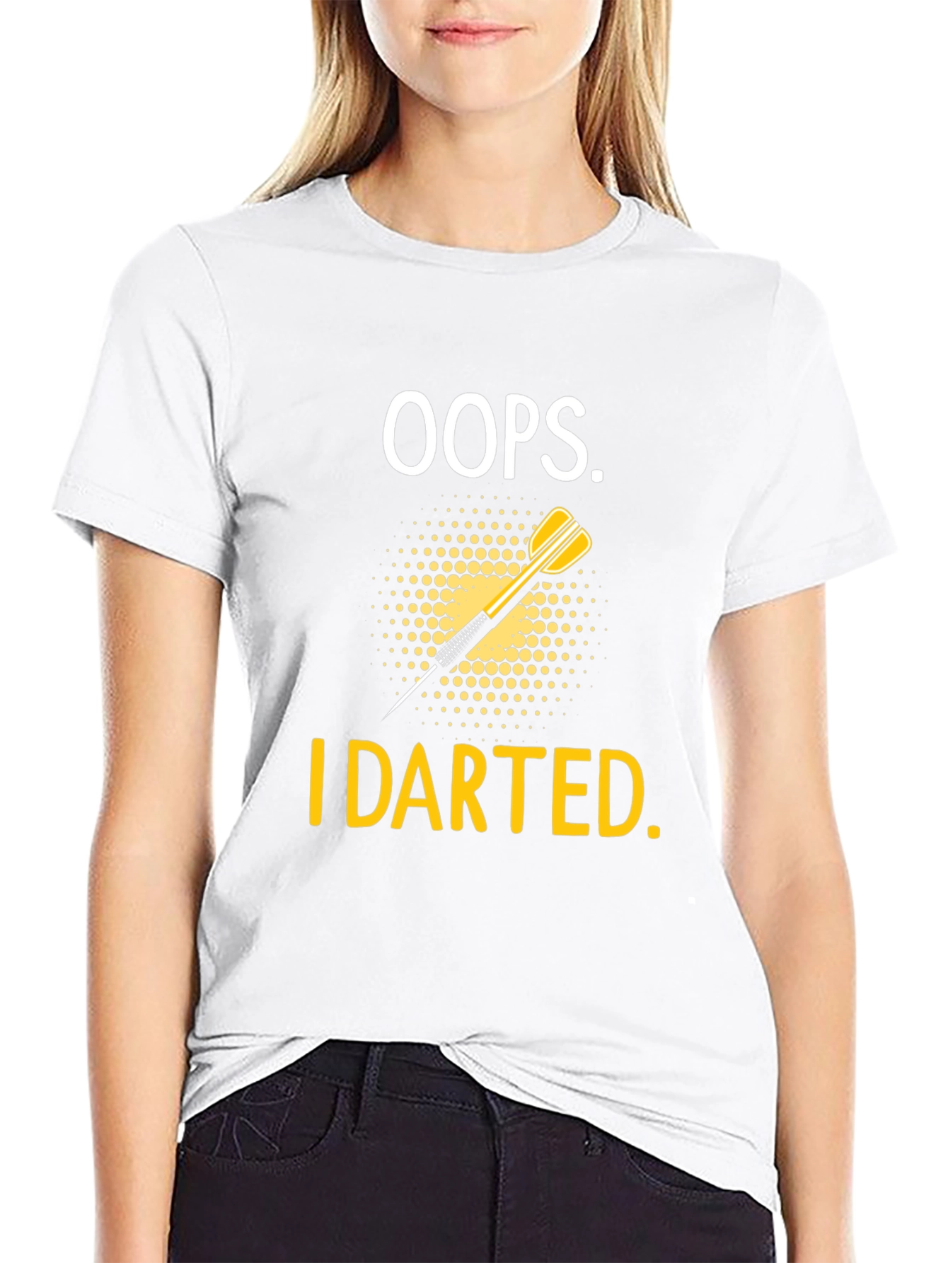 Oops! I Darted T-Shirt - Dart Design Tee