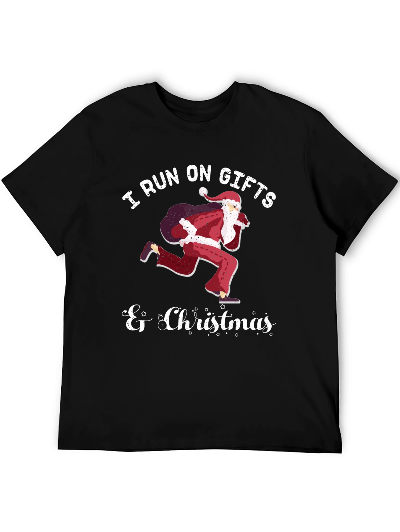 I Run On Gifts and Christmas T-Shirt