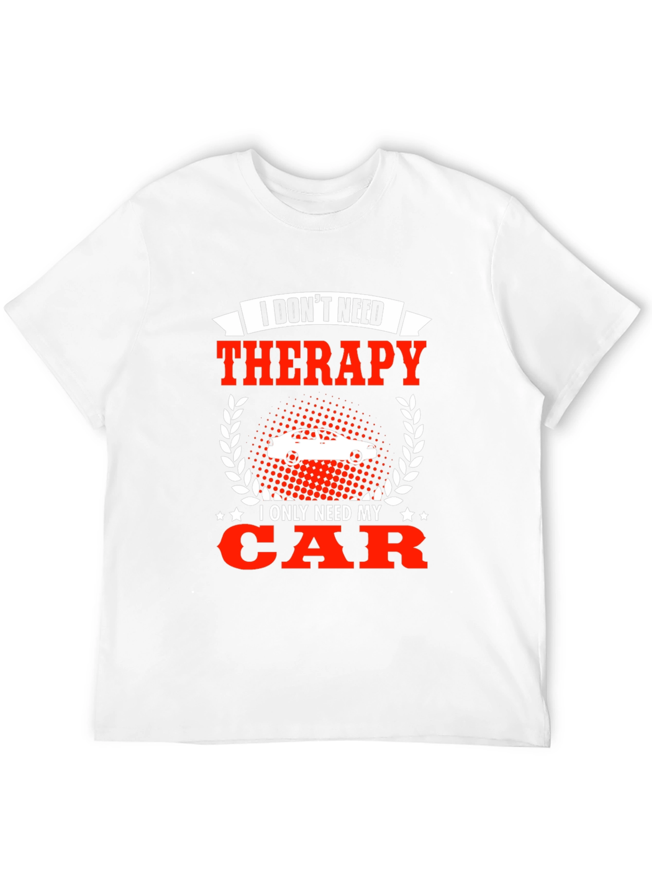 Funny Car Lover T-Shirt - Therapy Alternative