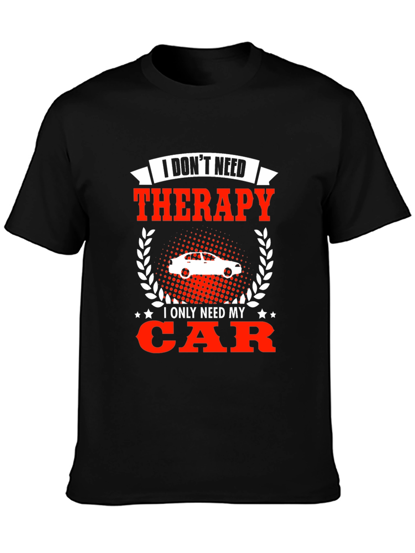 Funny Car Lover T-Shirt - Therapy Alternative