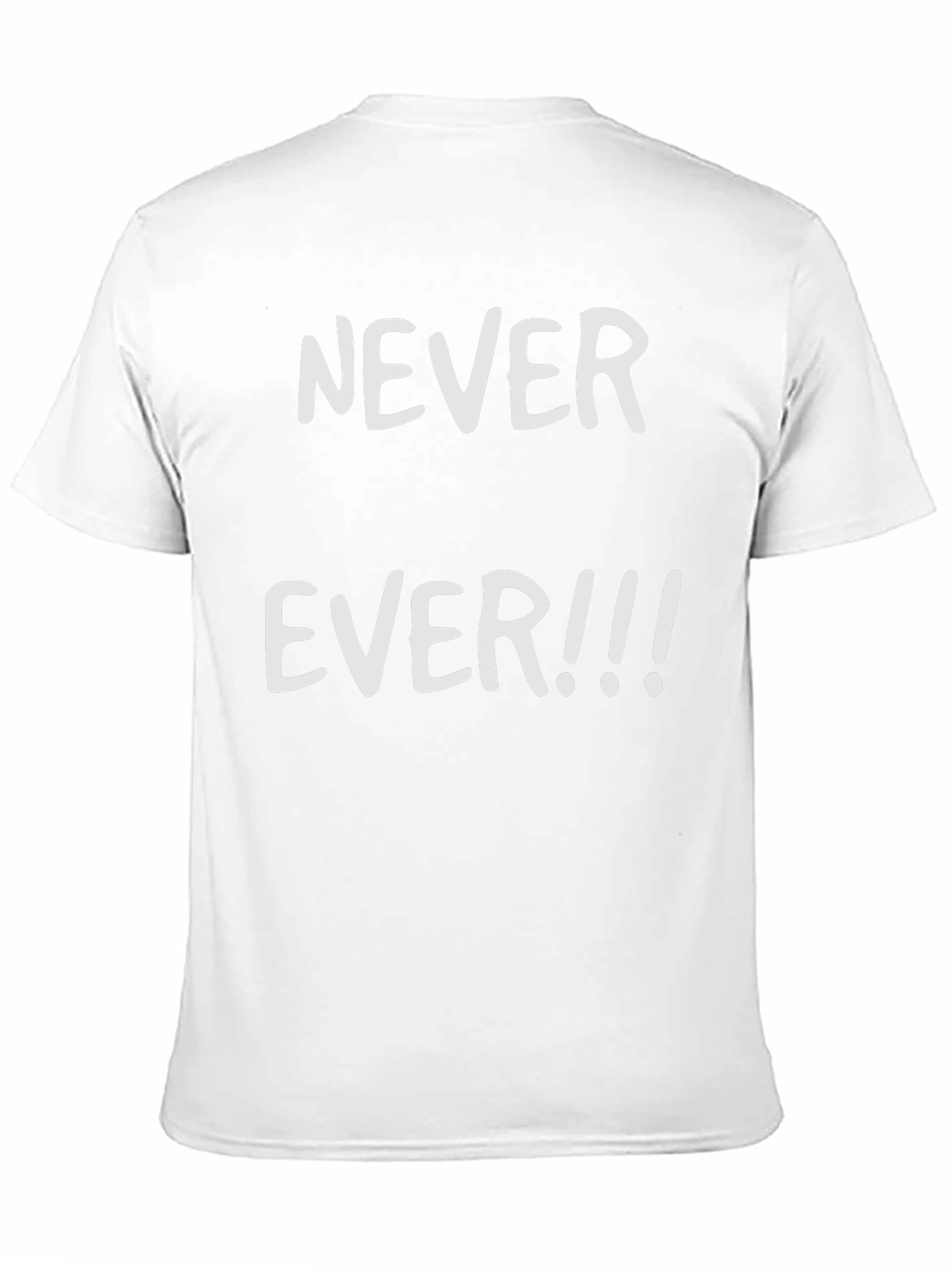 Never Ever Graphic Tee