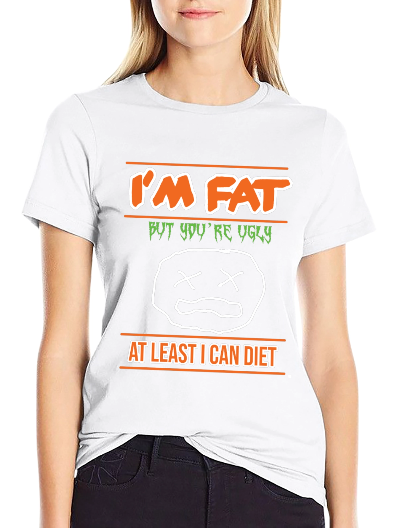 Im Fat But Youre Ugly Graphic T-Shirt