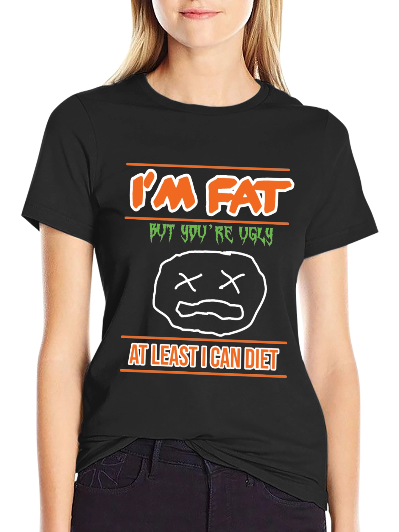 Im Fat But Youre Ugly Graphic T-Shirt