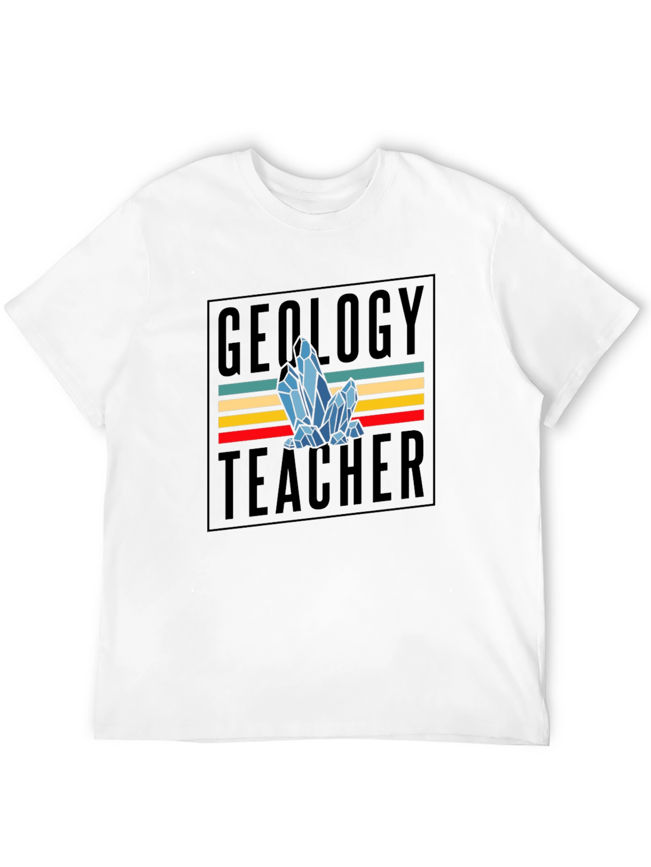 Geology Teacher T-Shirt - Crystal Design