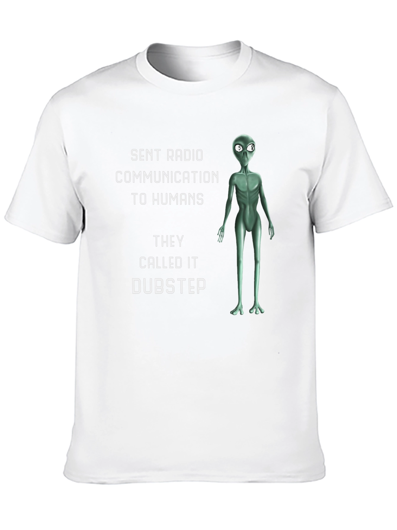 Dubstep Alien T-Shirt - Humorous Sci-Fi Design