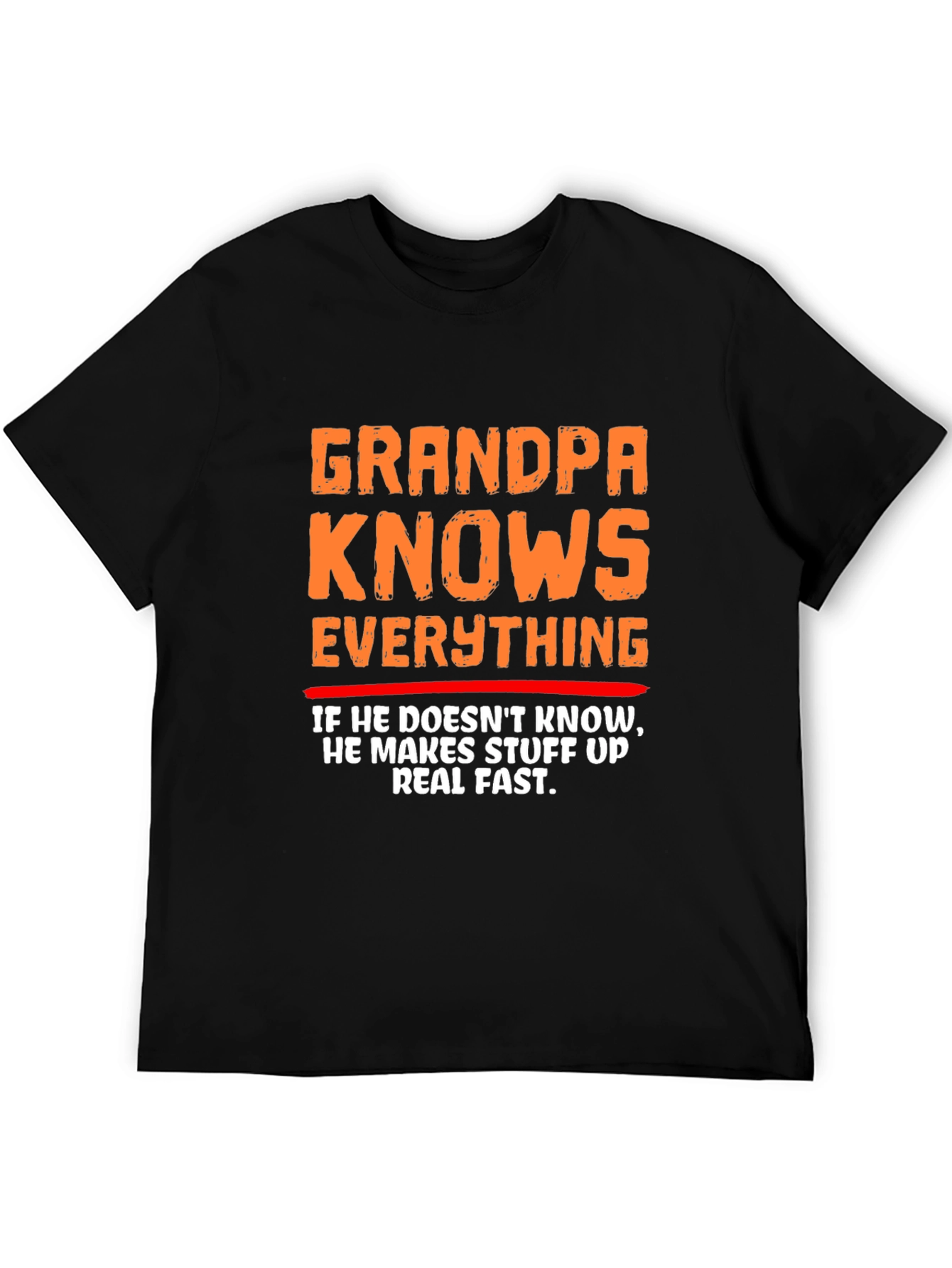Grandpa Knows Everything Funny Graphic T-Shirt