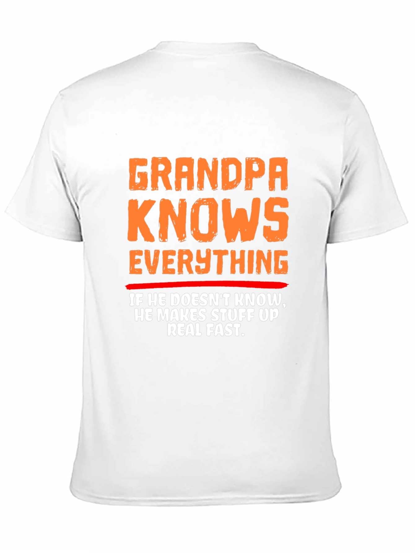 Grandpa Knows Everything Funny Graphic T-Shirt