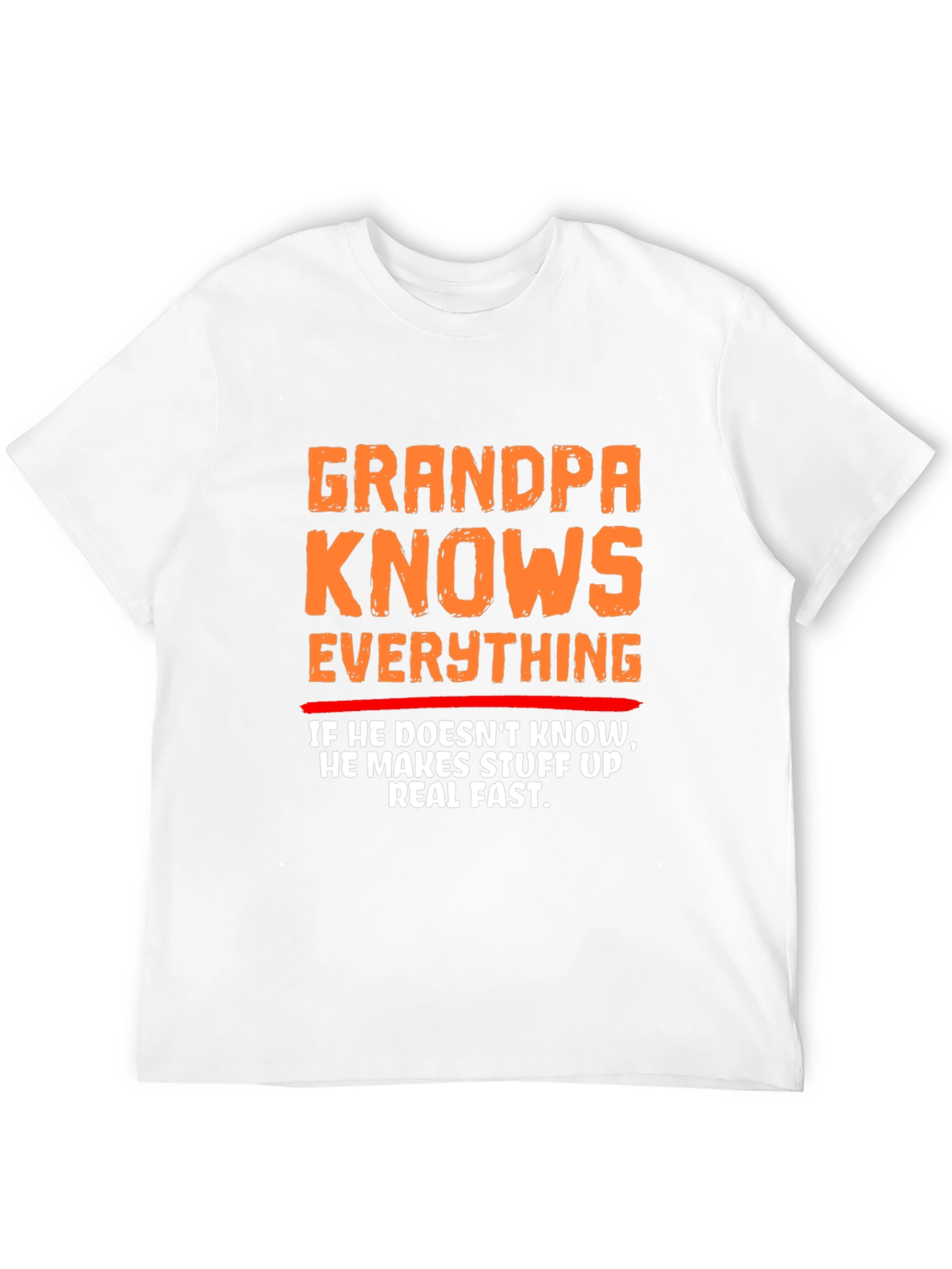 Grandpa Knows Everything Funny Graphic T-Shirt