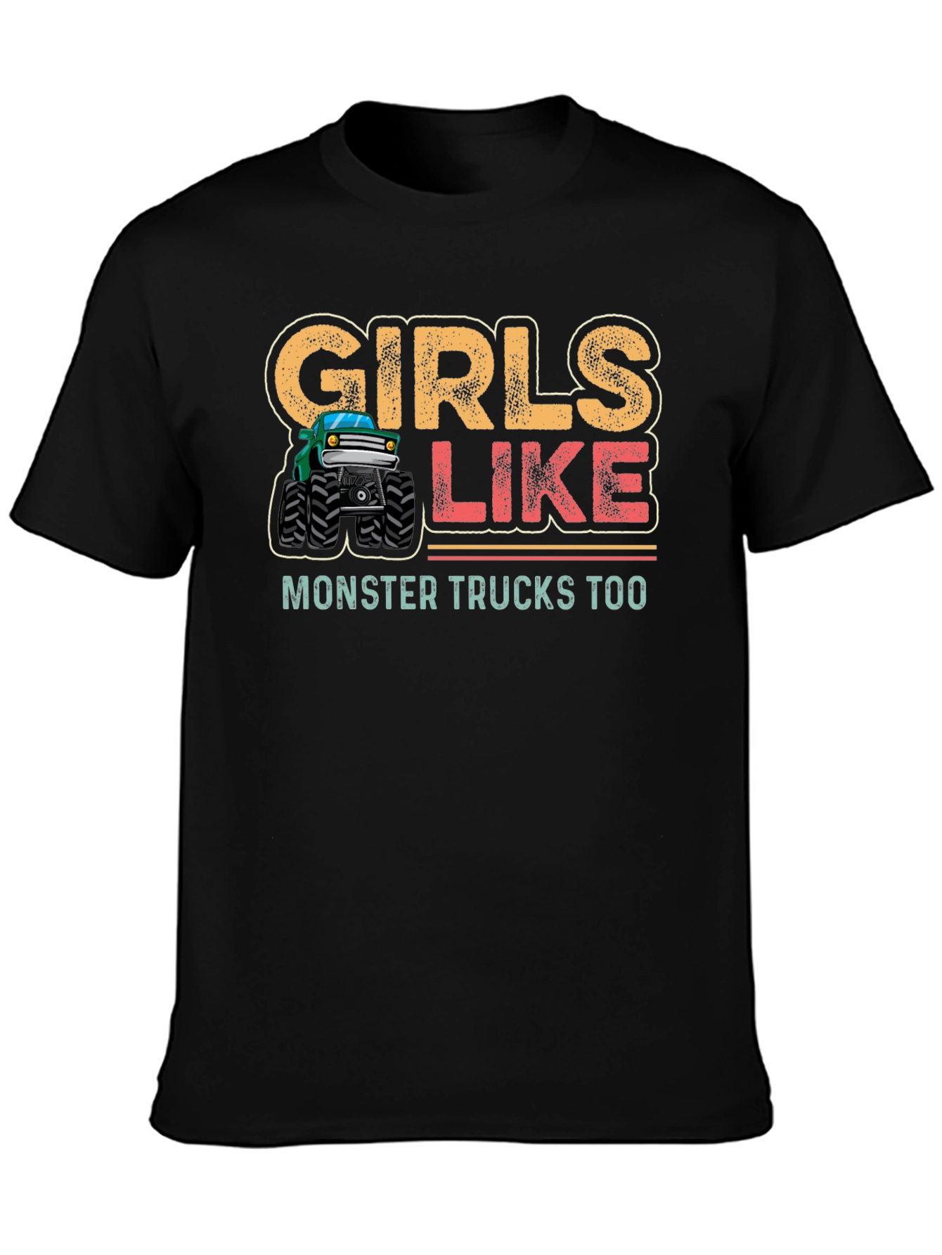 Girls Like Monster Trucks Too Black T-Shirt