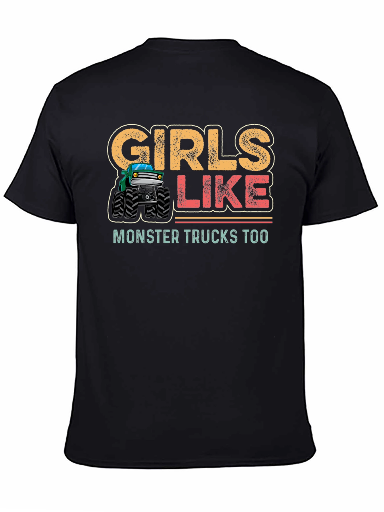 Girls Like Monster Trucks Too Black T-Shirt
