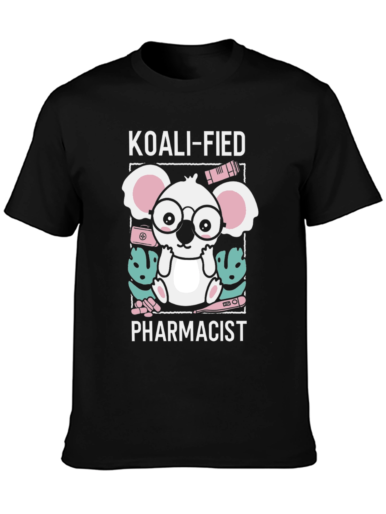 Koali-fied Pharmacist T-Shirt