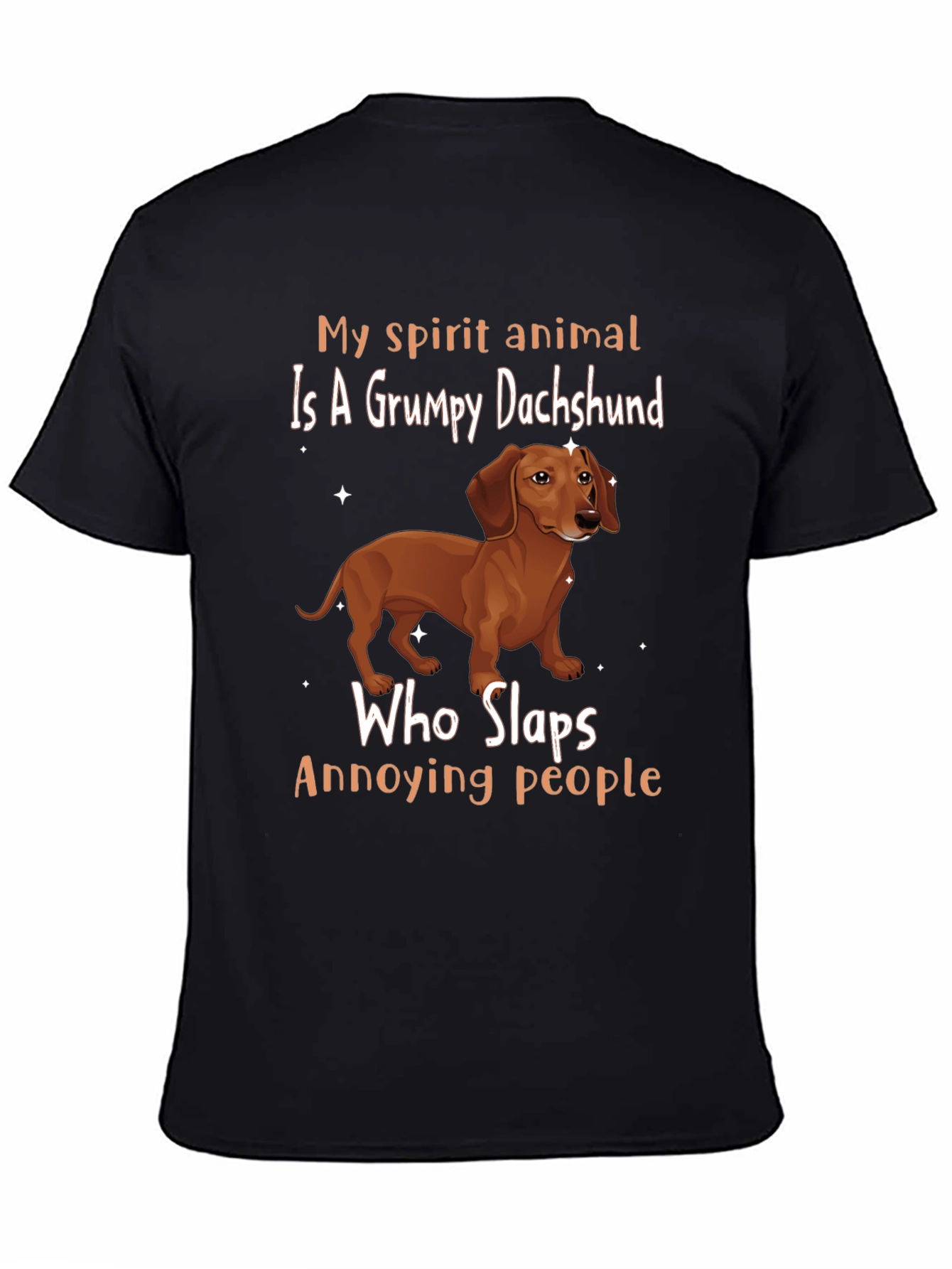 Grumpy Dachshund Slaps Annoying People T-Shirt