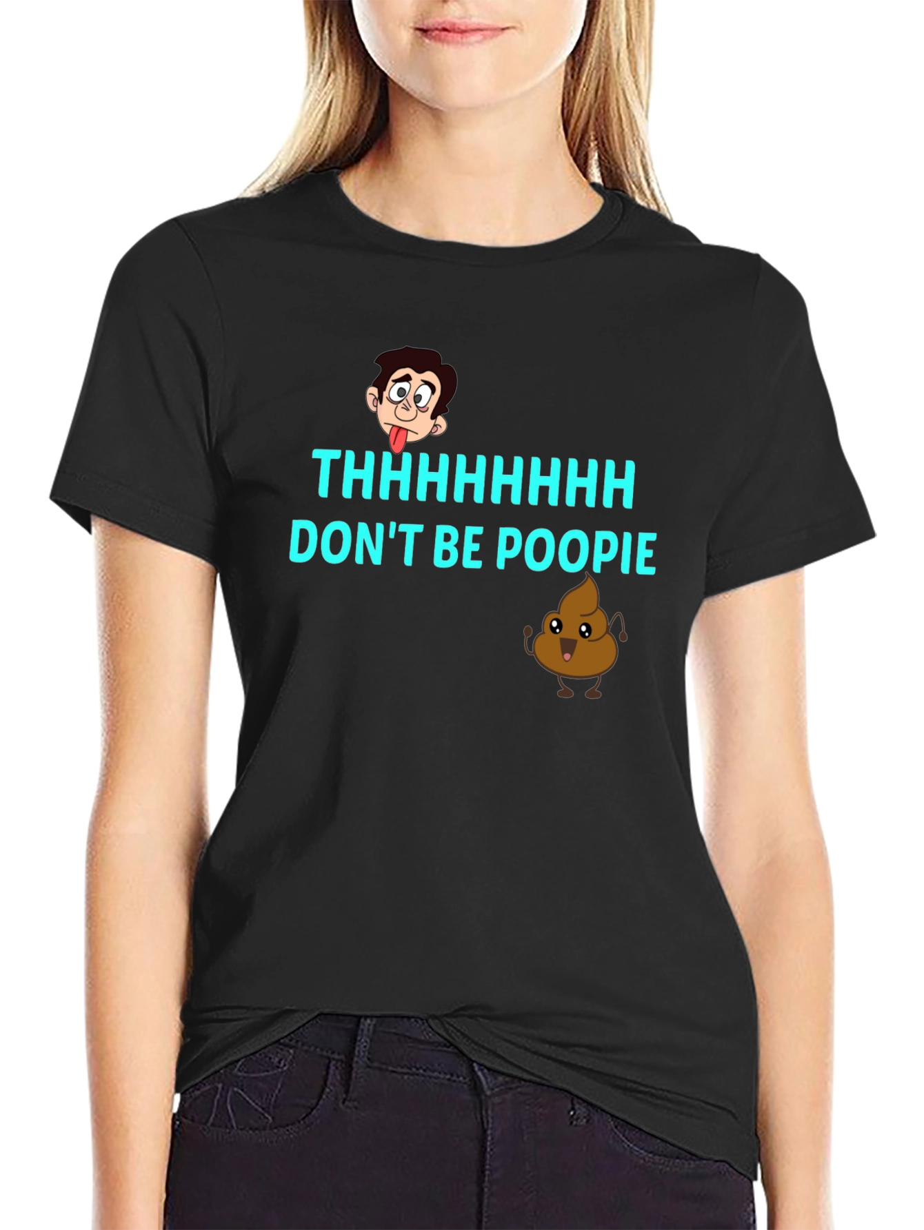 Dont Be Poopie T-Shirt