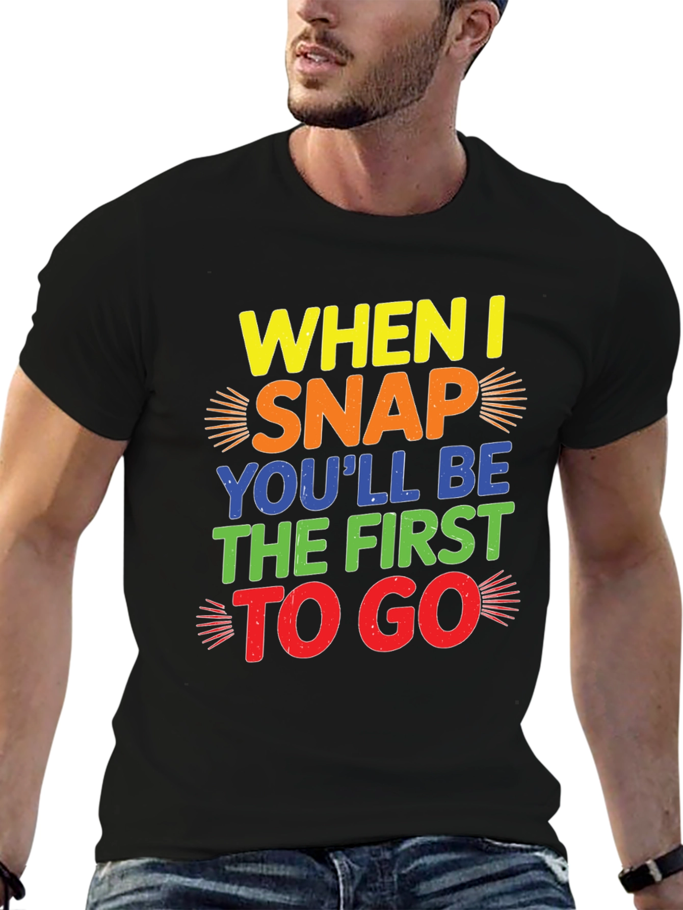 Funny Mens Graphic T-Shirt: When I Snap