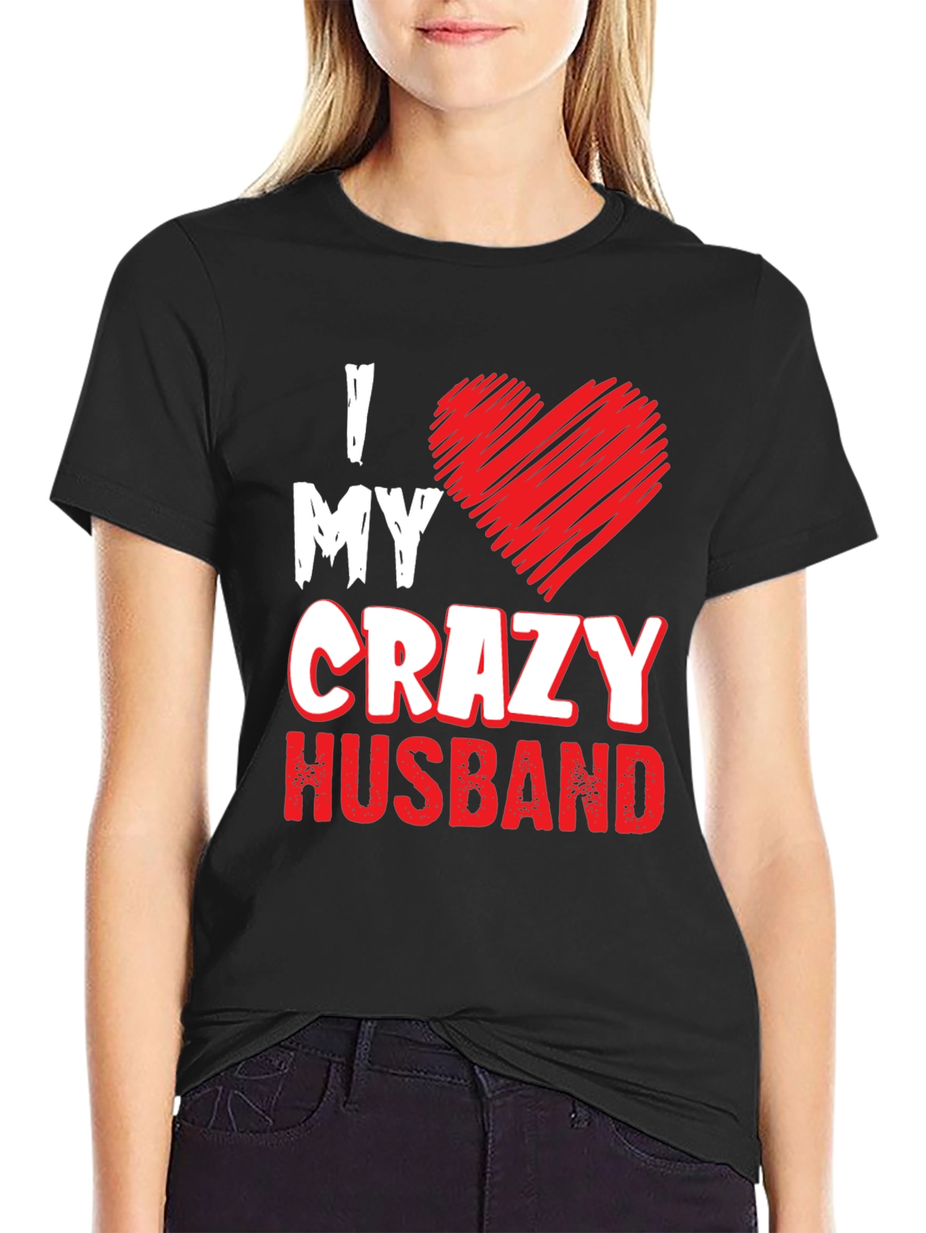 I Love My Crazy Husband T-Shirt Funny Husband Gift
