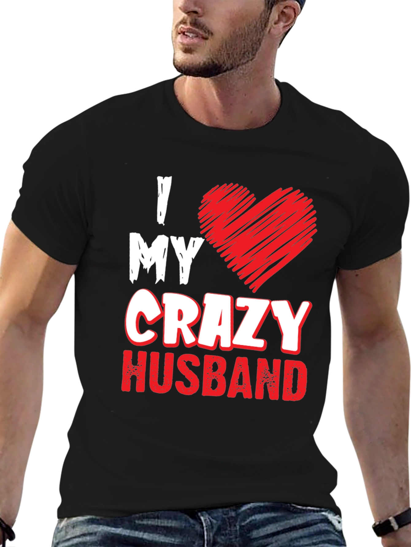 I Love My Crazy Husband T-Shirt Funny Husband Gift