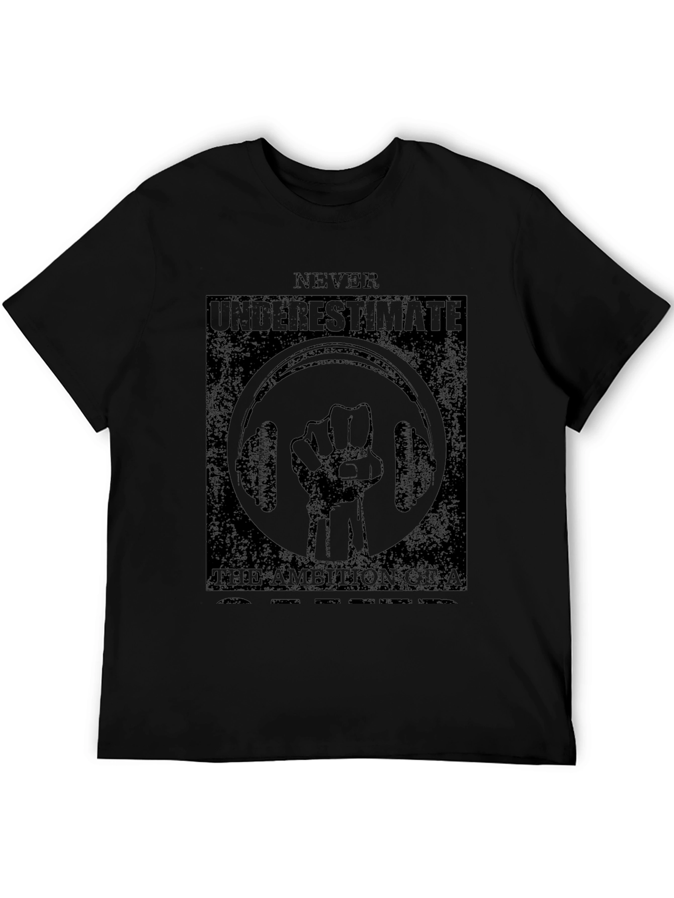 Never Underestimate Gym T-Shirt