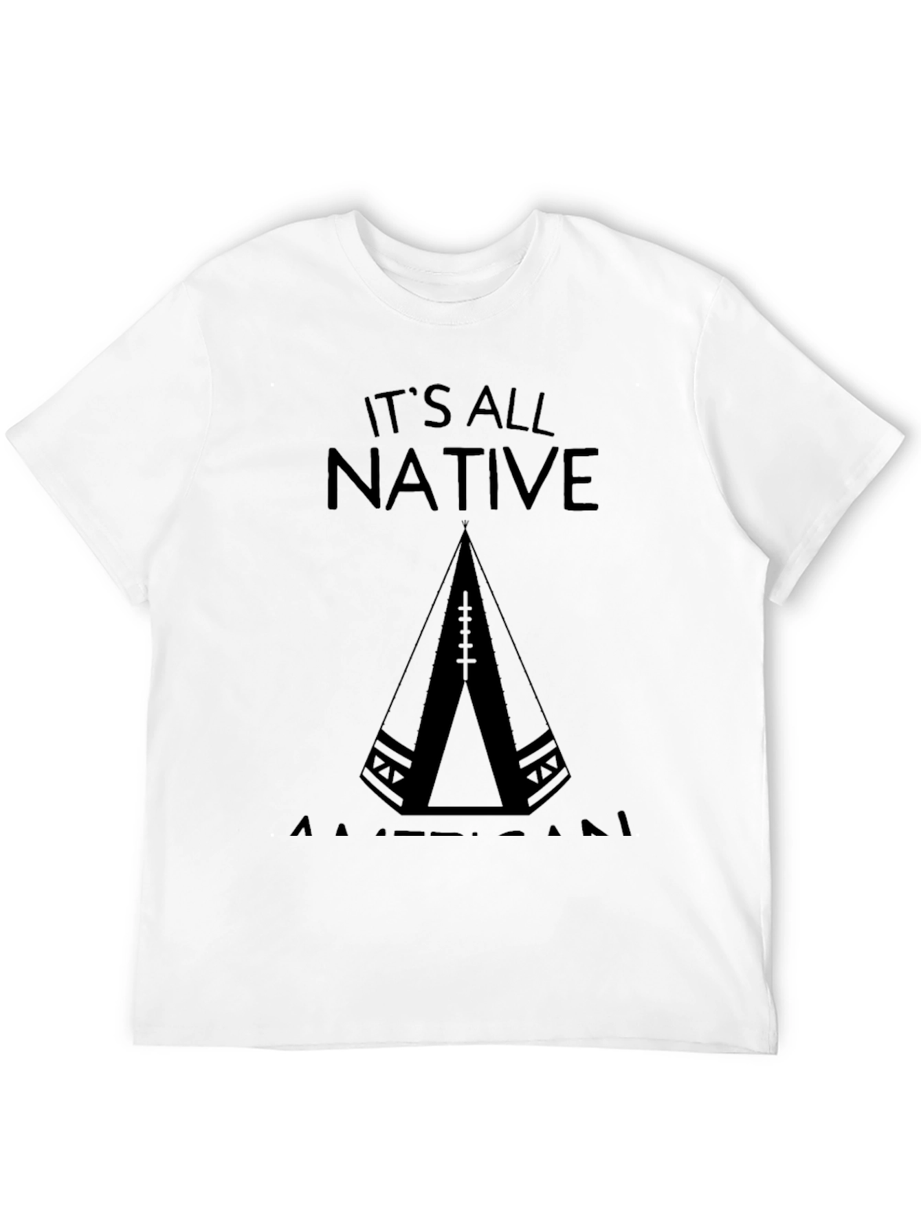 Its All Native American Tee