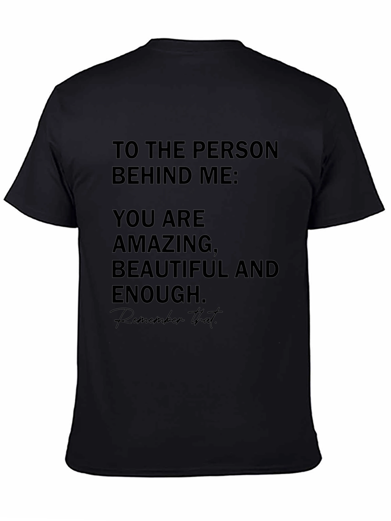 Amazing Beautiful Enough T-Shirt