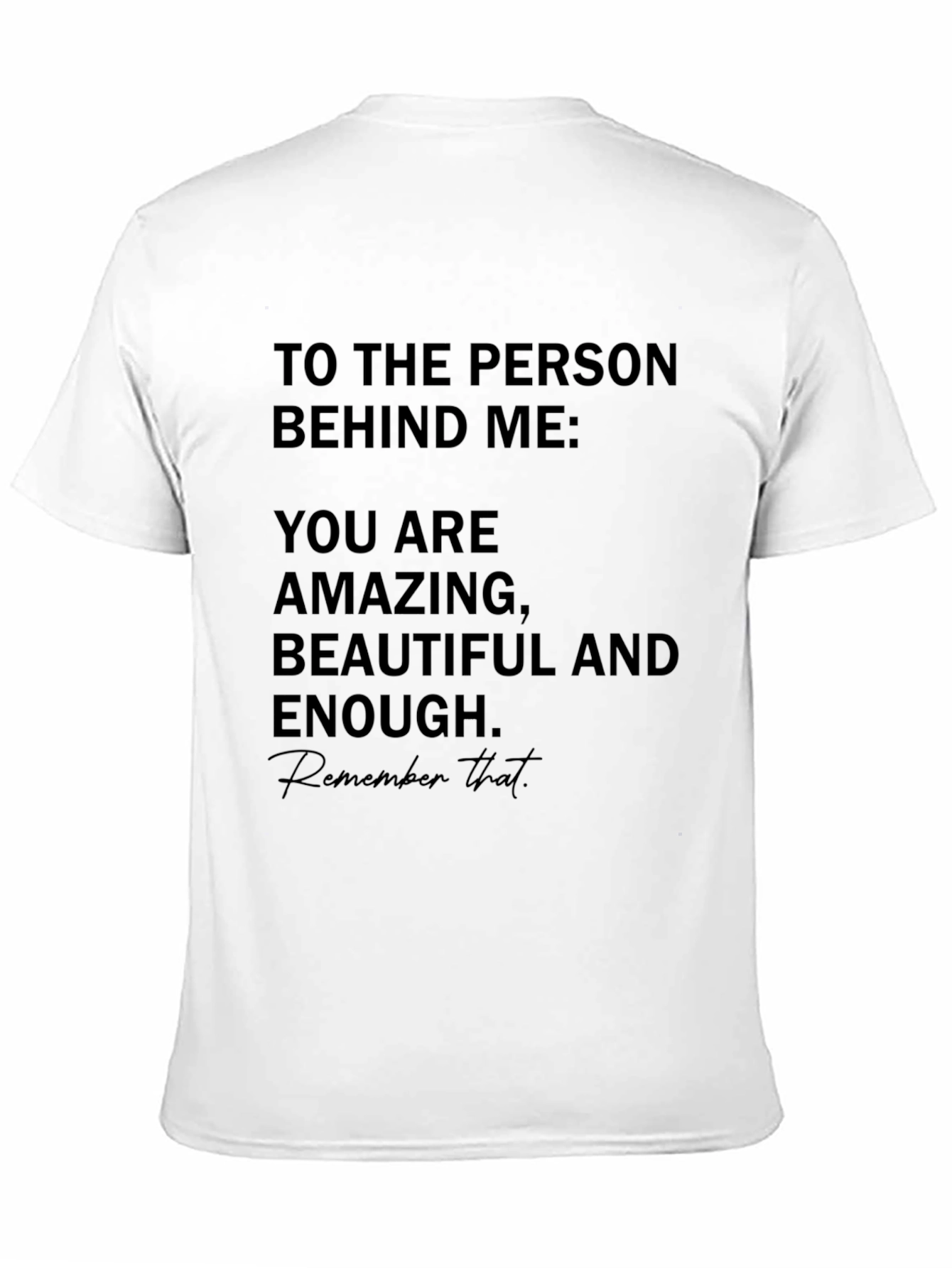 Amazing Beautiful Enough T-Shirt