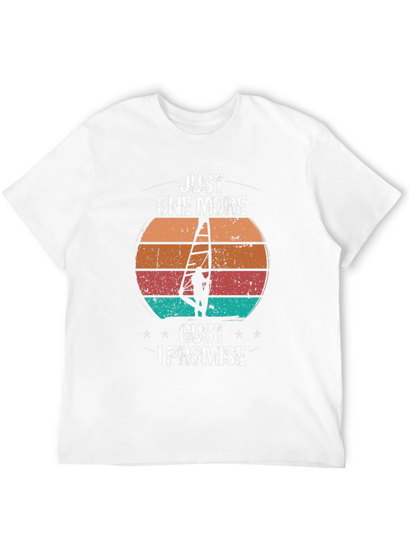 Just One More Gust T-Shirt | Windsurfing Design