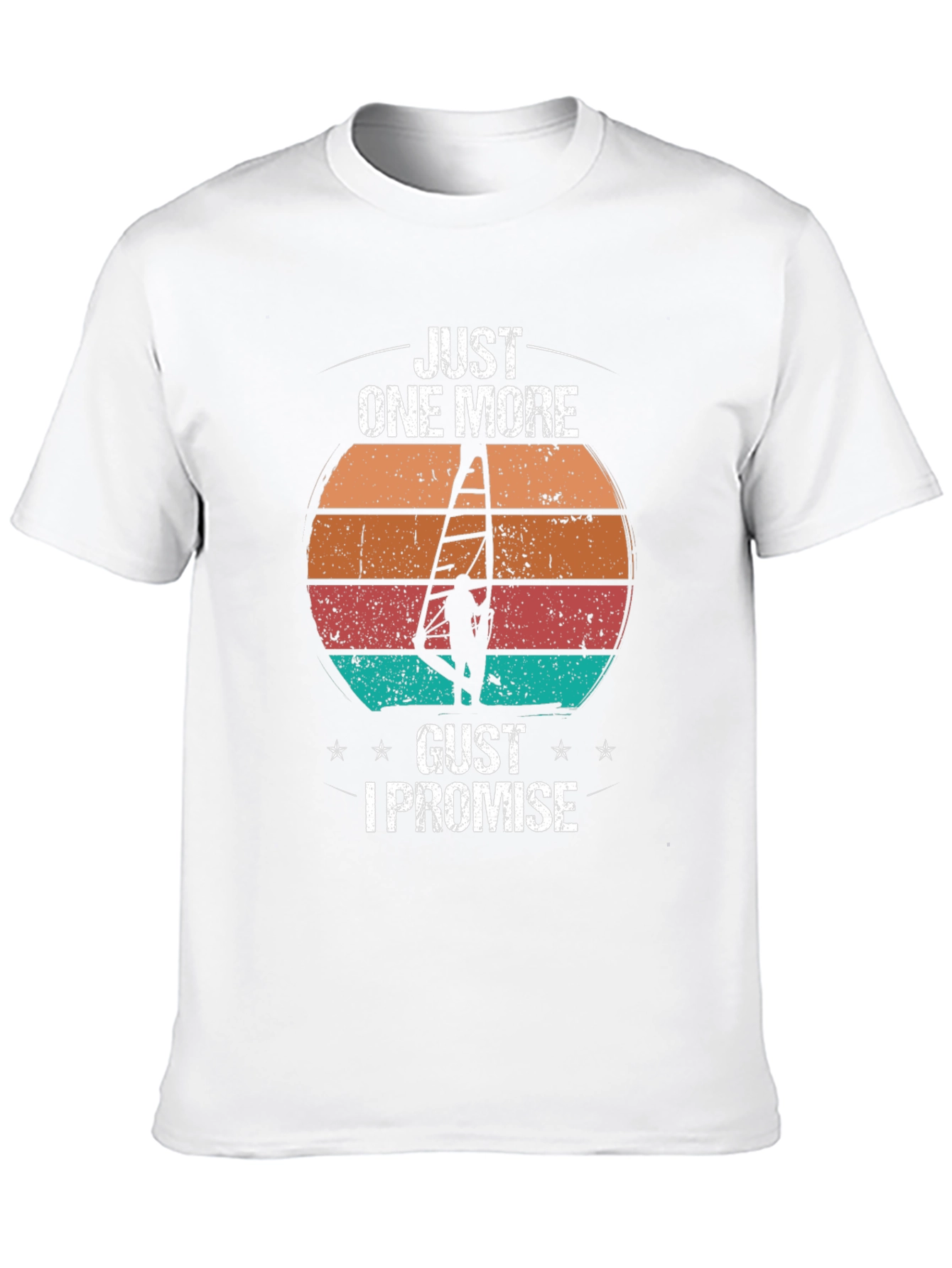 Just One More Gust T-Shirt | Windsurfing Design