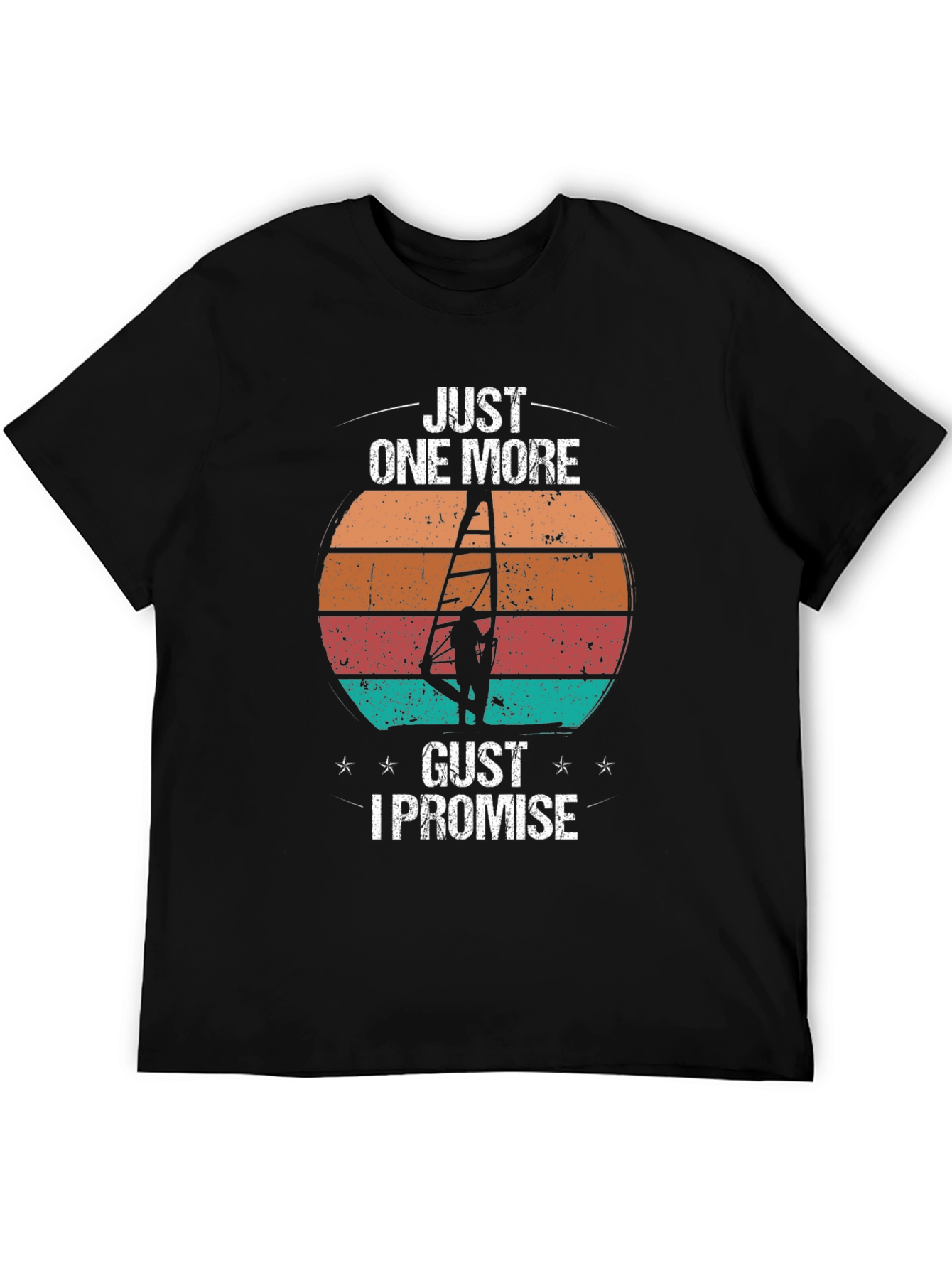 Just One More Gust T-Shirt | Windsurfing Design
