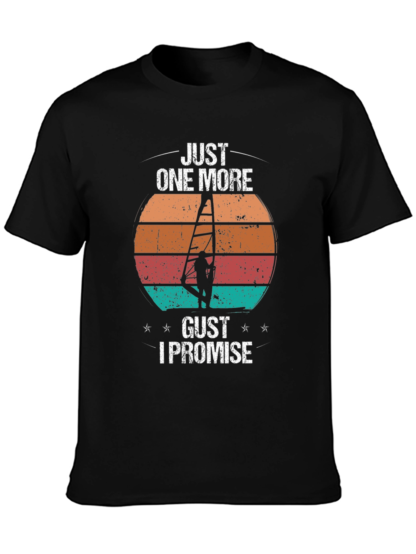 Just One More Gust T-Shirt | Windsurfing Design