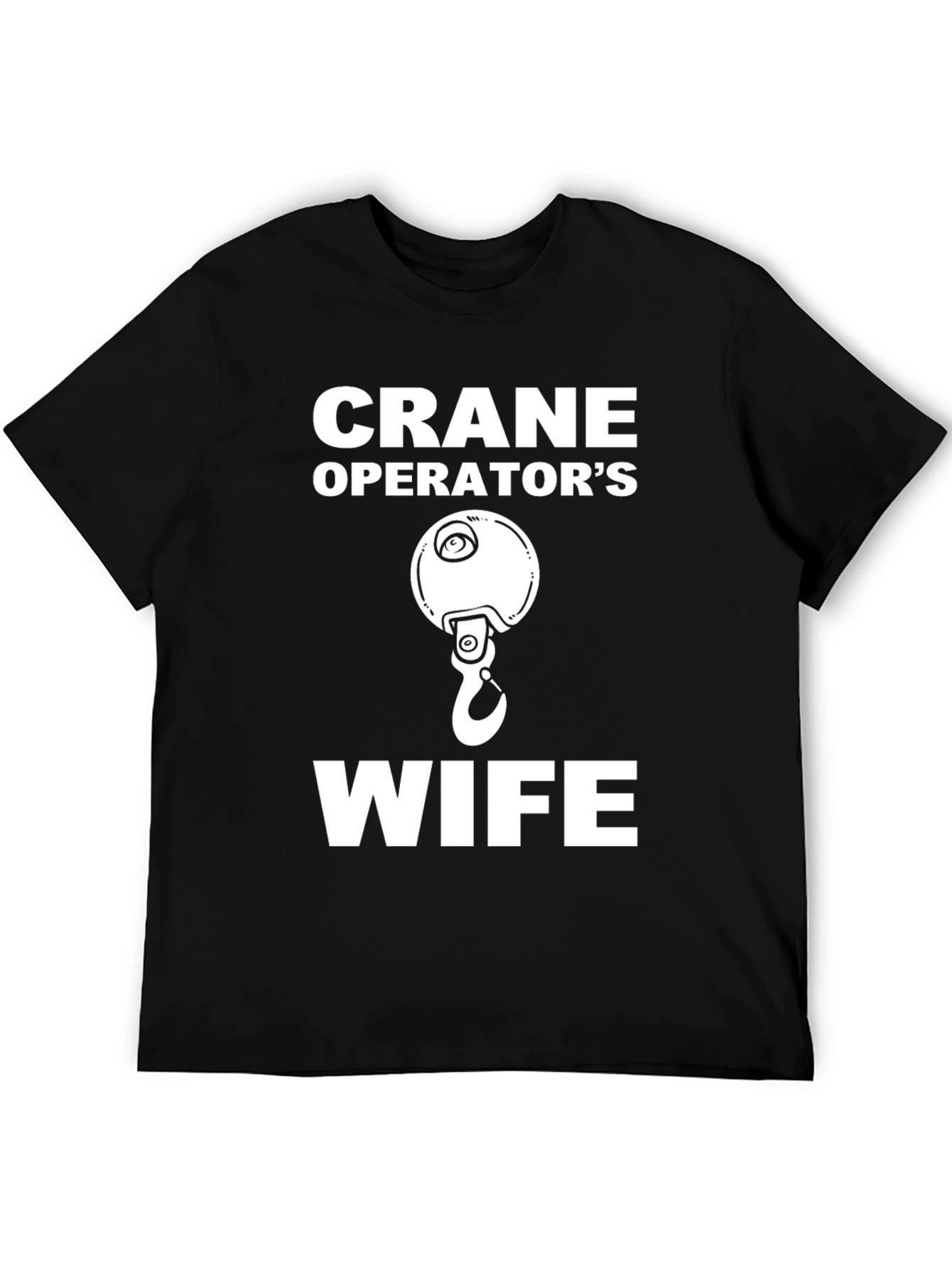 Crane Operators Wife Graphic Tee - Black