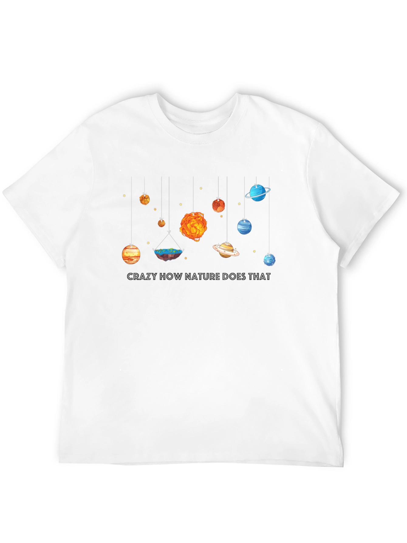 Nature Does That T-Shirt
