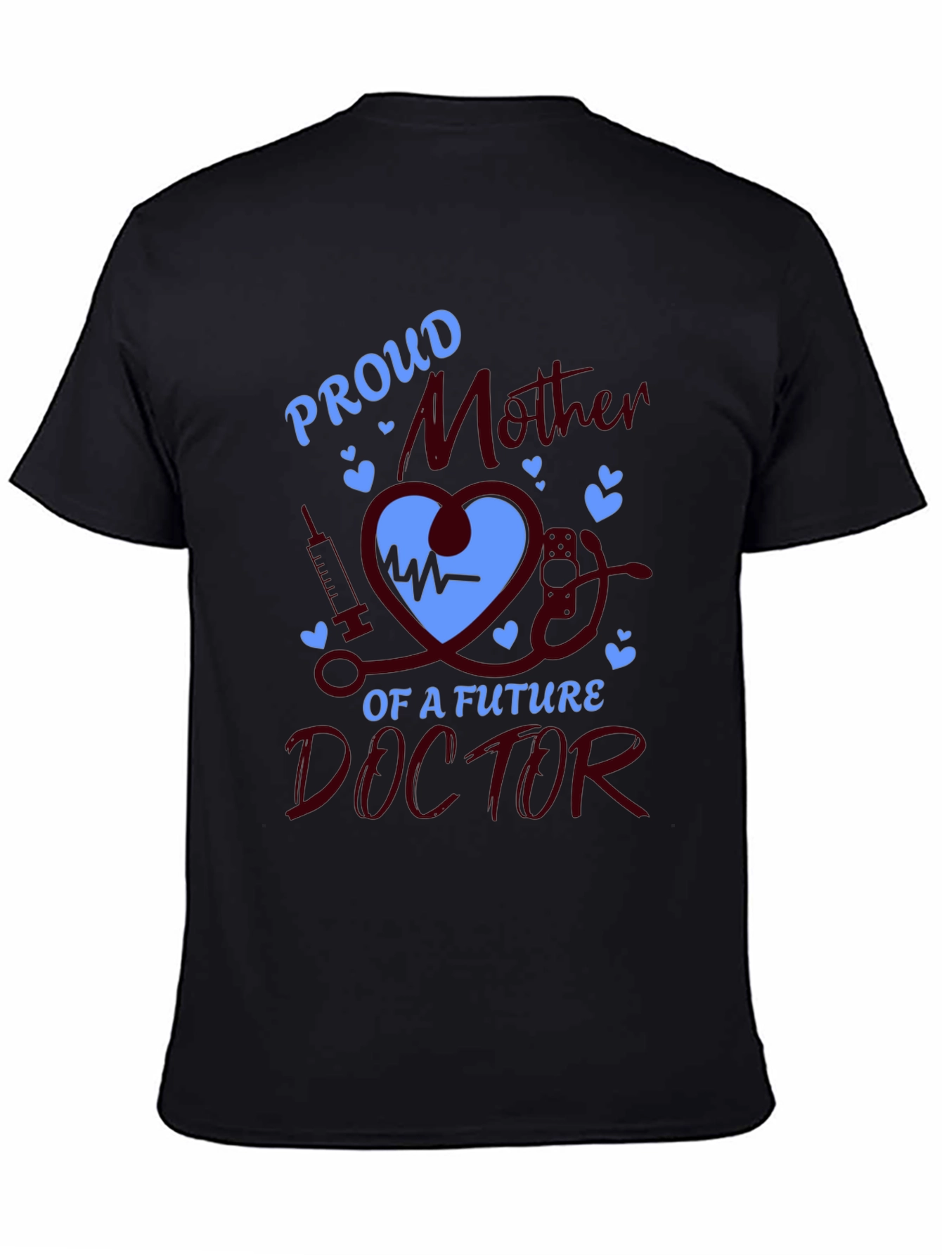Proud Mother of Future Doctor T-Shirt