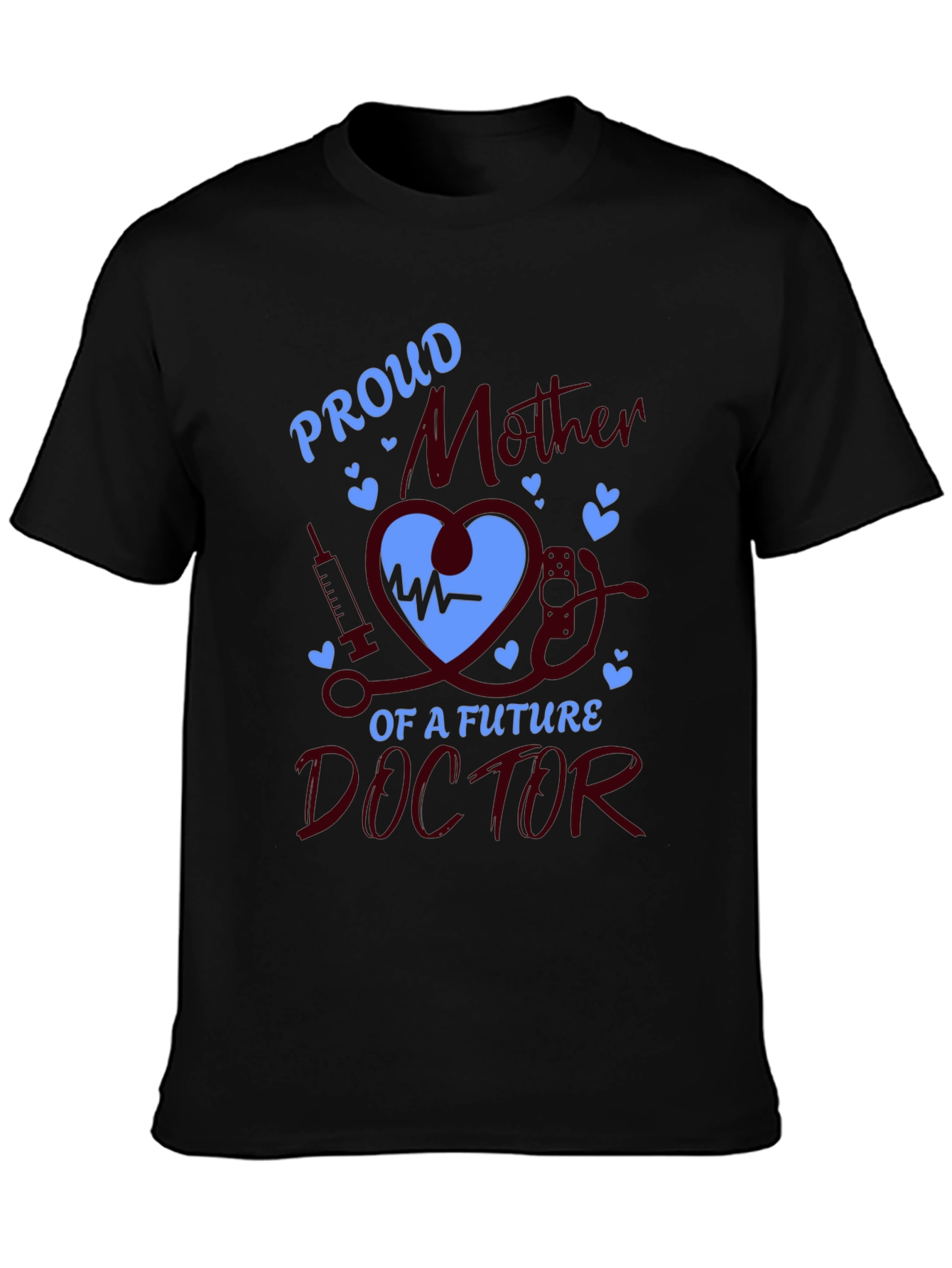 Proud Mother of Future Doctor T-Shirt
