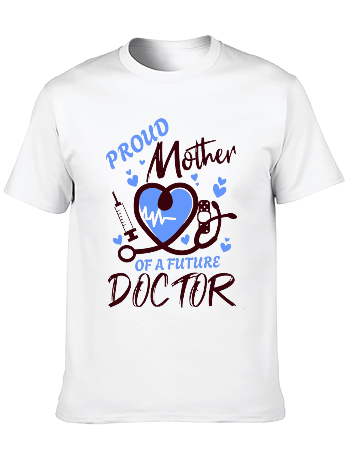 Proud Mother of Future Doctor T-Shirt