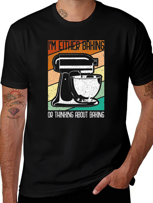 Baking Enthusiast T-Shirt: Im Either Baking...