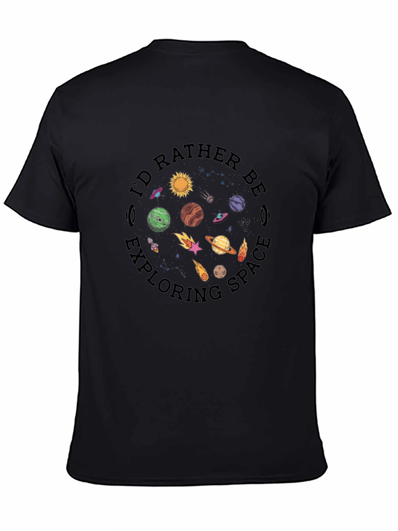 Id Rather Be Exploring Space Black T-Shirt