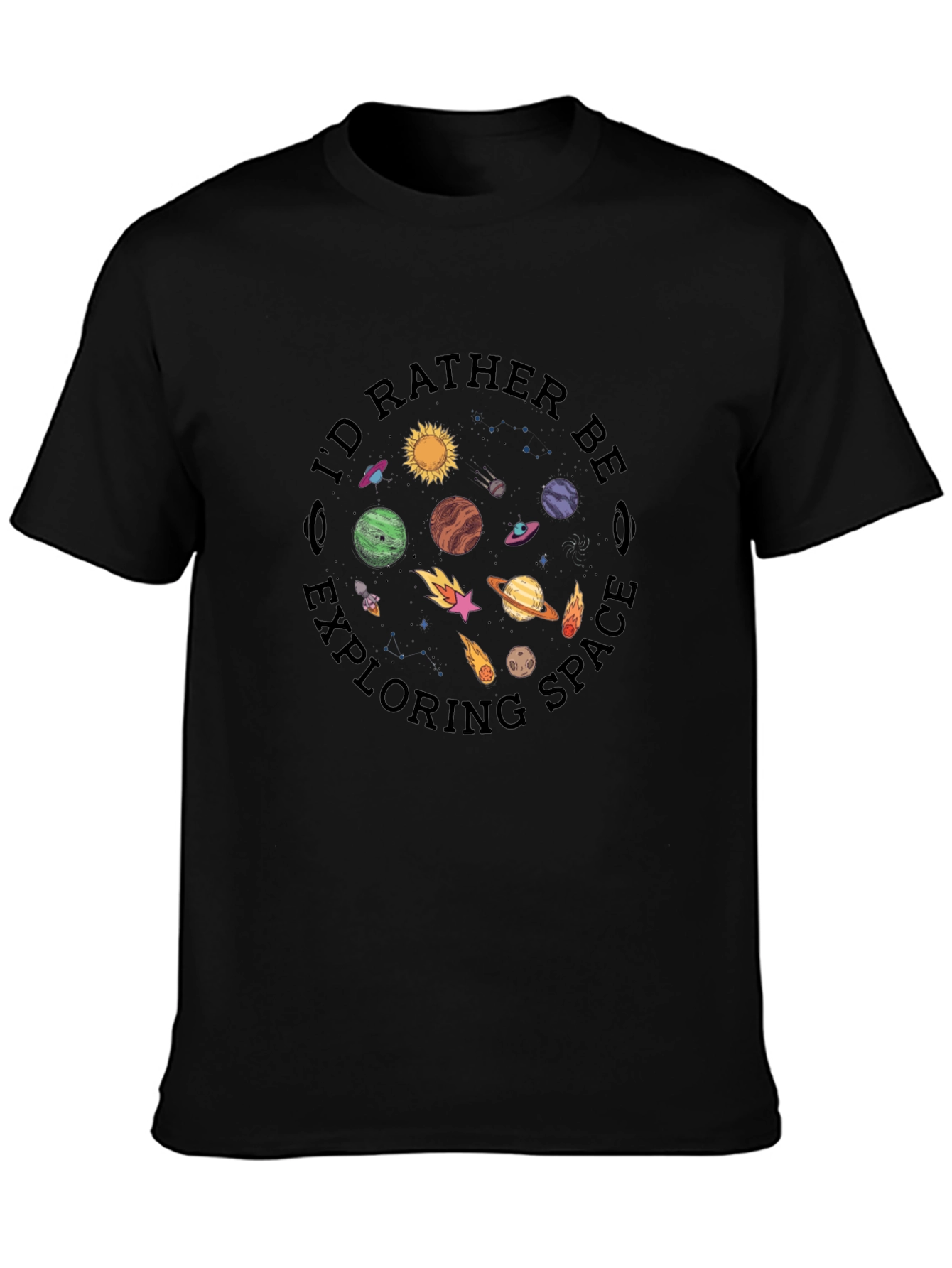 Id Rather Be Exploring Space Black T-Shirt